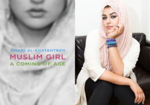 Cover of Muslim Girl: A Coming of Age and image of the author. [Source].